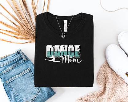 Dance Mom T-Shirt